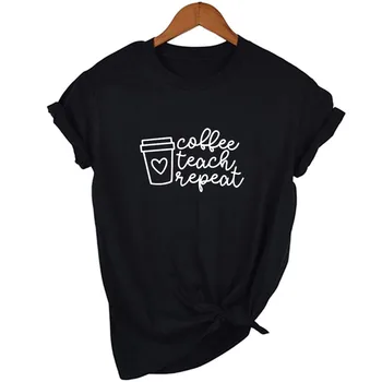 Kavos Išmokyti Kartoti Spausdinti Mokytojas marškinėliai trumpomis Rankovėmis Harajuku Grafinis Tees Moterų, O-kaklo Atsitiktinis Marškinėliai Camisetas Mujer Mados