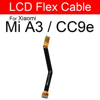 LCD Pagrindinės plokštės Plokštė Flex Kabelis Xiaomi Mi CC9e A3 CC 9e M1906F9SH M1906F9SI Mainboard Flex Juostelės Pakeitimo