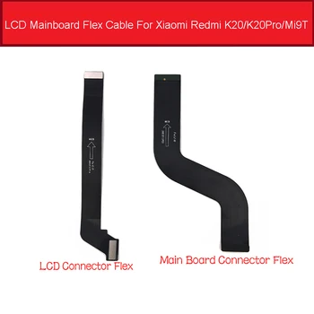Plokštė LCD Ekranas Flex Kabelis Xiaomi Redmi K20 / K20 PRO FPC Pagrindinės plokštės Flex Juostelę Mi 9T Mi9t MainBoard Dalys