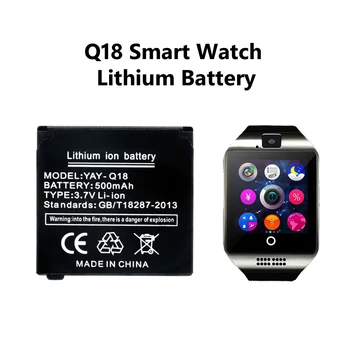 Už Q18 Smart Watch Baterija Smartwatch Laikrodį Atsarginių Įkraunamas Ličio jonų Polimerų Baterija 3.7 V, 500 MAH Baterija Riešo Žiūrėti Baterijos